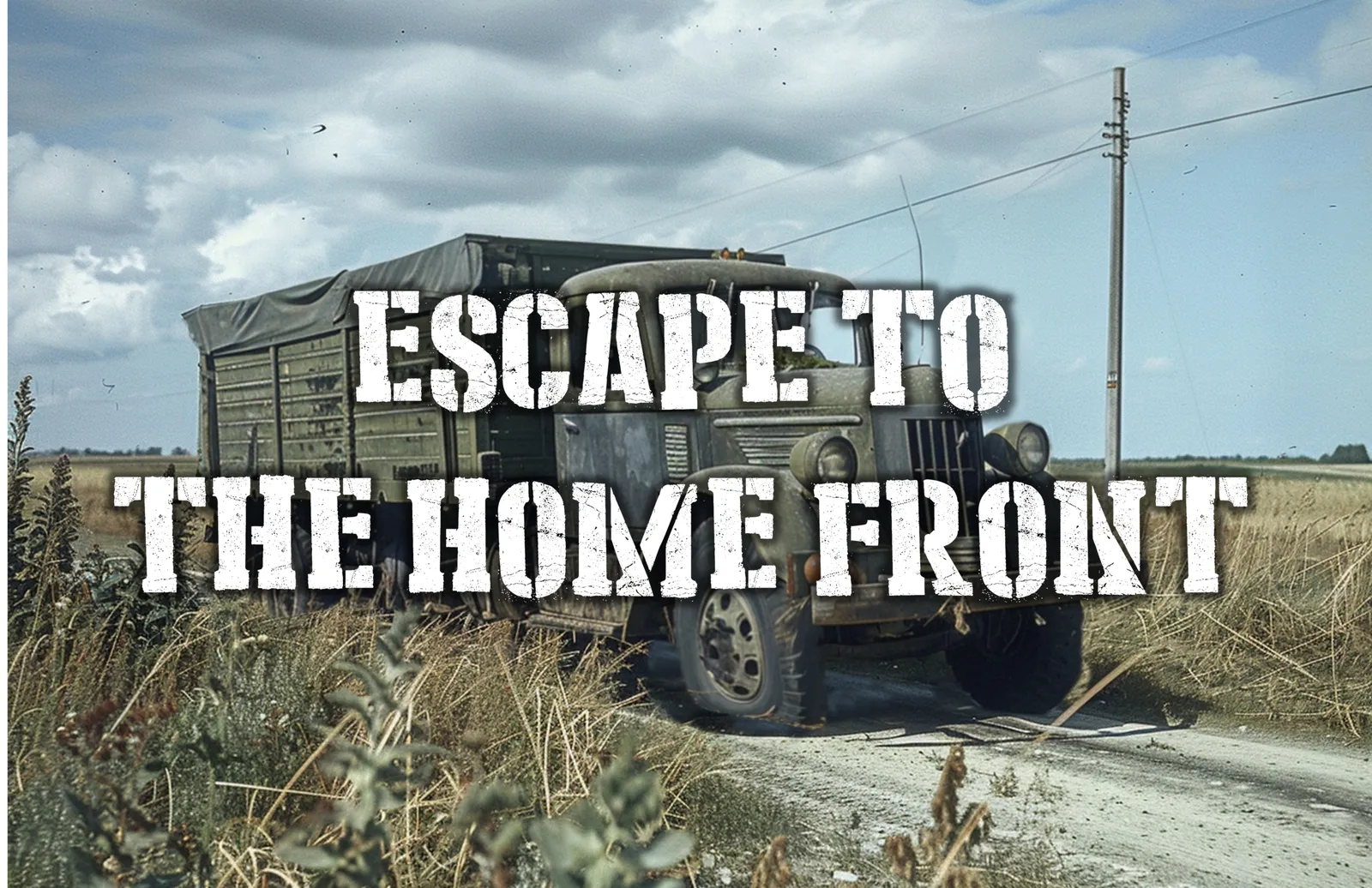 Escape to the Home Front