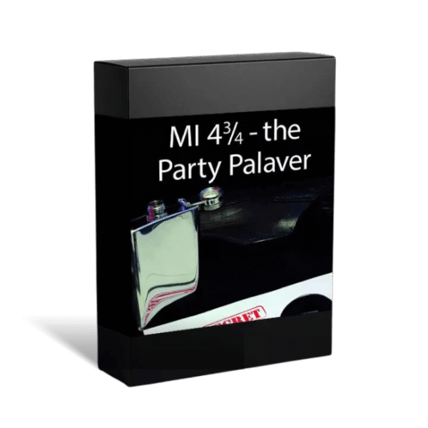 MI4 ¾: The Party Palaver